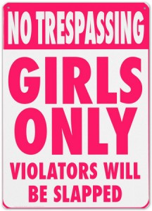 no-trespassing-girls-only